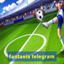 fantasia telegram